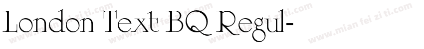 London Text BQ Regul字体转换